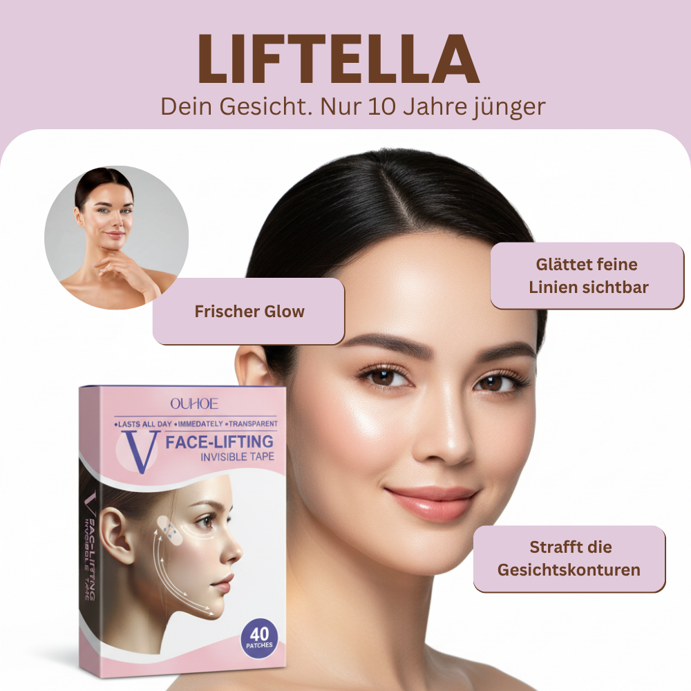 LIFTELLA™ – Dein Gesicht. Nur 10 Jahre jünger